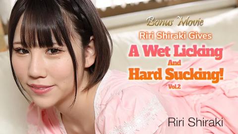 Heyzo HZ-3156 Riri Shiraki Gives A Wet Licking And Hard Sucking! Vol.2 - Riri Shiraki licks and sucks! Vol.2 - Shirakuri